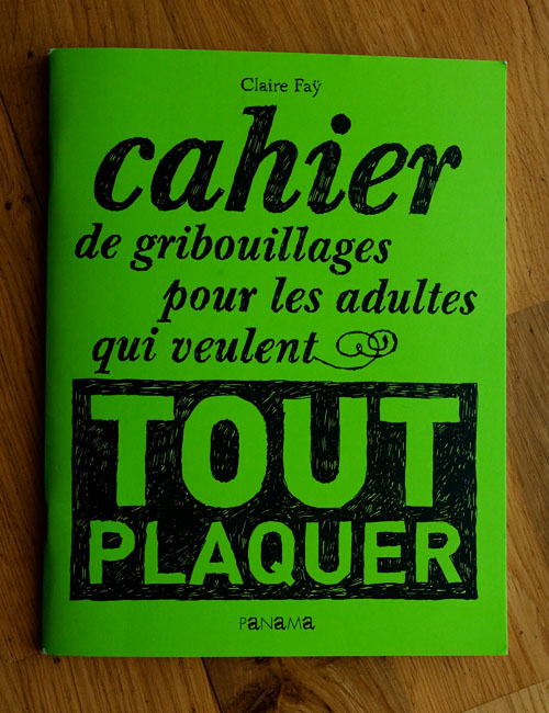 cahier de gribouillage pour adultes qui veulent tout plaquer